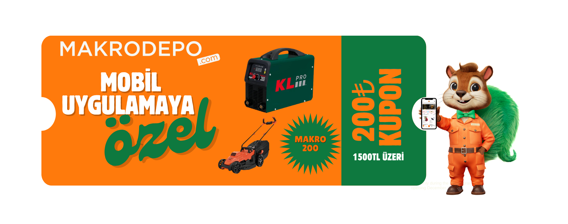MOBİL UYGULAMAYA ÖZEL 1500TL ÜZERİ GEÇERLİ 200 TL KUPON HESABINDA!